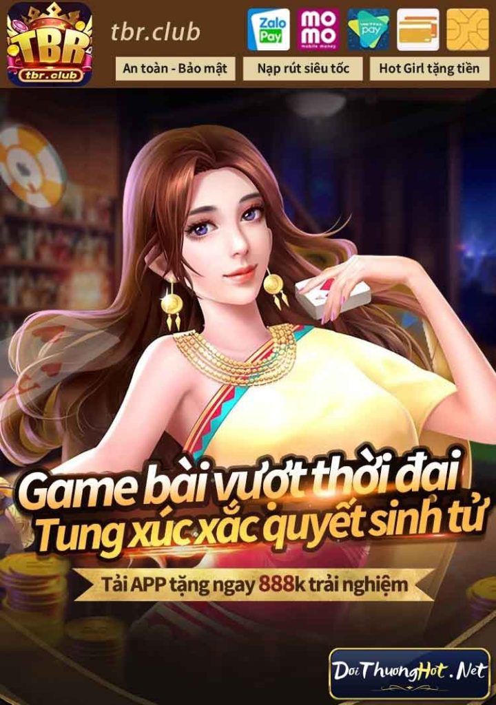 TBR - To Be Rich là cổng game bài dạng dọc rất bắt Trend gần đây. Vậy trong game TBR - To Be Rich có gì? Link tải ở đâu? Cùng Đổi Thưởng Hot làm rõ!