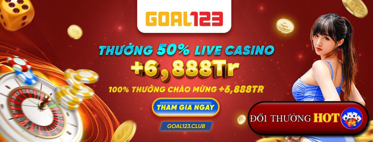 Goal123 - Sòng Bạc Trực Tuyến Bomb Tấn Với Đội Ngũ Dealer Xinh Đẹp