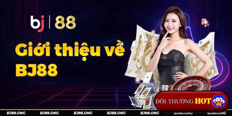 BJ88: Full Đánh Giá An Toàn, Bảo Mật Và Dịch Vụ Khách Hàng