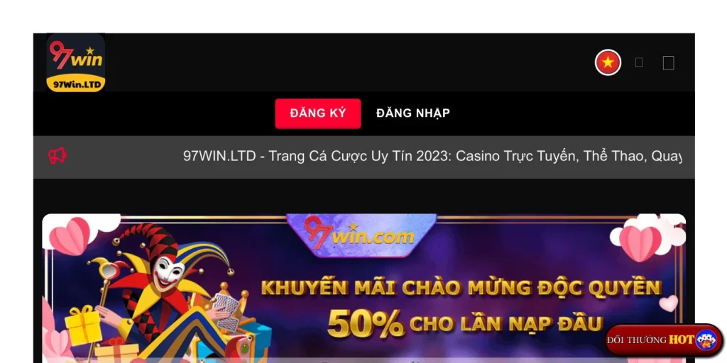 Đánh Bại Nhà Cái Khác: 97WIN - Nơi Uy Tín Gặp Gỡ Đẳng Cấp!