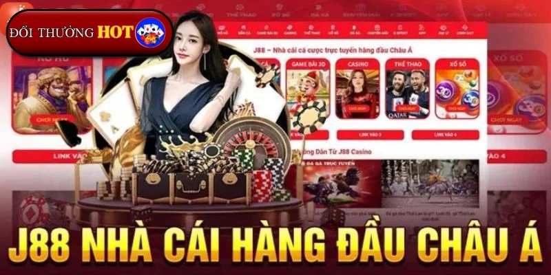 Nhà cái J88: Nơi đam mê cá cược được chắp cánh bay cao!