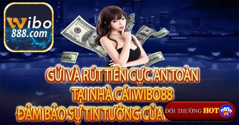 Wibo88 - Thiên Đường Cá Cược: Mãn Nhãn Trải Nghiệm, Nổ Tài Khủng