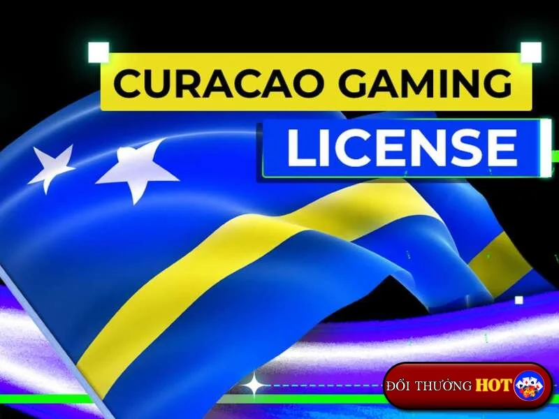 Giấy Phép Gaming Curacao: Tăng Độ "Tín" Cho Các "Sòng" Game Bài Online