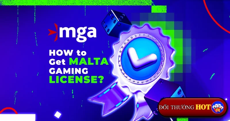 Malta Gaming Authority (MGA): Tiêu Chuẩn Vàng Trong "Làng" Cờ Bạc