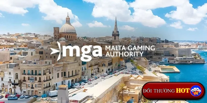 Malta Gaming Authority (MGA): Tiêu Chuẩn Vàng Trong "Làng" Cờ Bạc